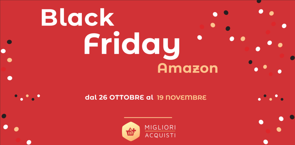 Novembre con Migliori Acquisti Black Friday Amazon 0 1 2